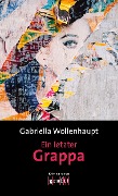 Cover-Bild zum Titel 'Ein letzter Grappa' von 'Gabriella Wollenhaupt'