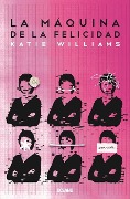 Cover-Bild zum Titel 'La Máquina de la Felicidad' von 'Katie Williams'