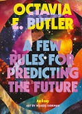 Cover-Bild zum Titel 'A Few Rules for Predicting the Future' von 'Octavia E. Butler'