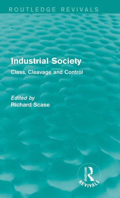 Industrial Society (Routledge Revivals) - Richard Scase