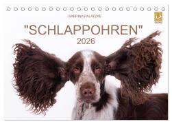 SCHLAPPOHREN (Tischkalender 2026 DIN A5 quer), CALVENDO Monatskalender - Fotografin Sabrina Palatzke
