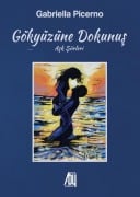 Cover-Bild zum Titel 'Gökyüzüne Dokunus - Ask Siirleri' von 'Gabriella Picerno'