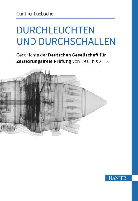 Durchleuchten und Durchschallen - 