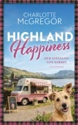 Cover-Bild zum Titel 'Highland Happiness - Der Eissalon von Kirkby' von 'Charlotte McGregor'