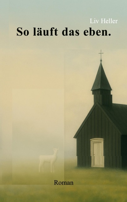 So läuft das eben - Liv Heller