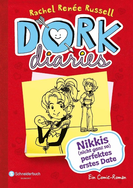 DORK Diaries 06. Nikkis (nicht ganz so) perfektes erstes Date - Rachel Renée Russell