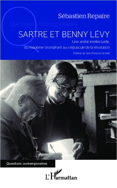 Sartre et Benny Levy - Sébastien Repaire