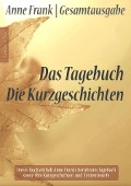 Cover-Bild zum Titel 'Anne Frank Gesamtausgabe: Das Tagebuch | Die Kurzgeschichten' von 'Anna Maria Graf, Anne Frank'