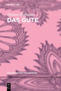Cover-Bild zum Titel 'Das Gute' von 'Thomas Hoffmann'