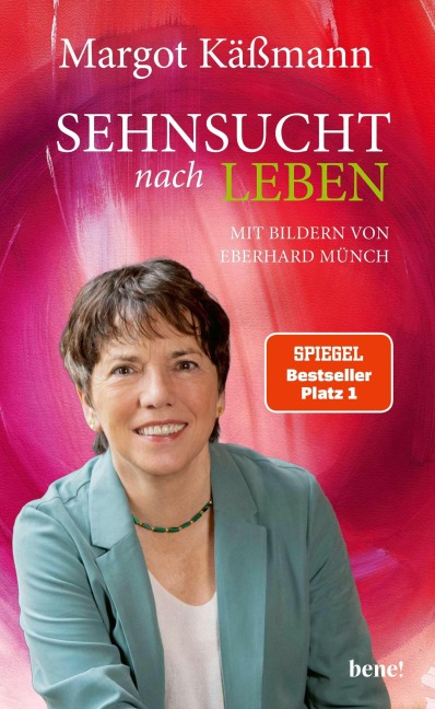Sehnsucht nach Leben - Margot Käßmann
