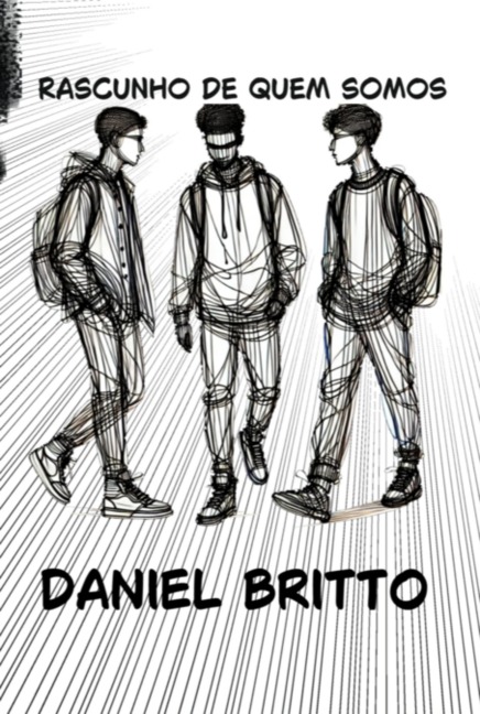 Rascunho De Quem Somos - Daniel Britto
