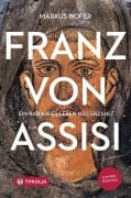 Cover-Bild zum Titel 'Franz von Assisi' von 'Markus Hofer'