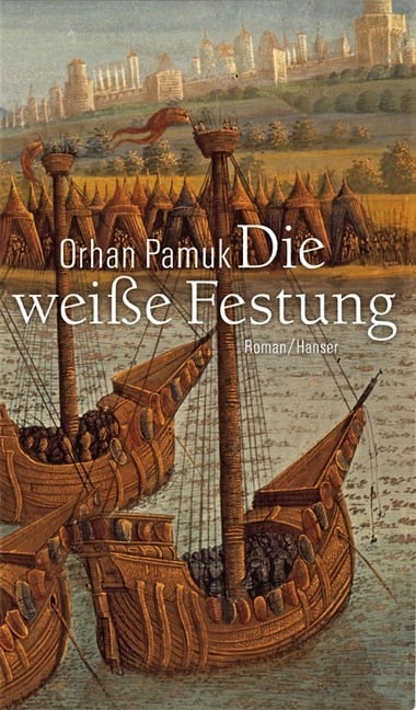 Die weiße Festung - Orhan Pamuk