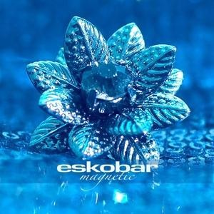 Magnetic - Eskobar