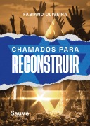 Chamados para Reconstruir - Fabiano Oliveira