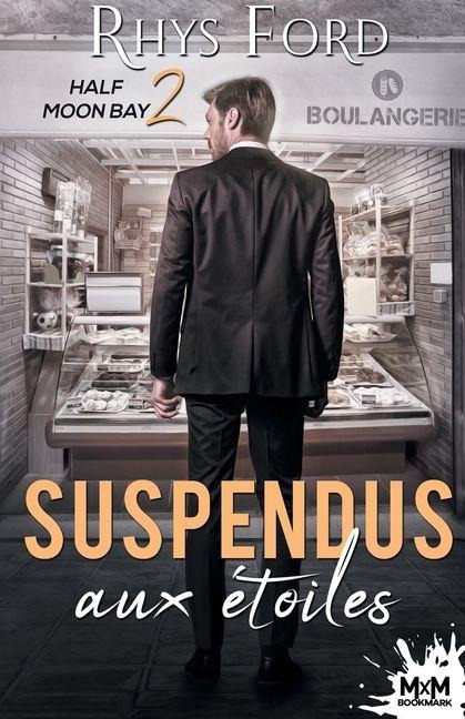 Suspendus aux étoiles - Rhys Ford