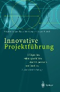 Cover-Bild zum Titel 'Innovative Projektführung' von 'Brigitte Gregor-Rauschtenberger, Jürgen Hansel'