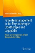 Cover-Bild zum Titel 'Patientenmanagement in der Physiotherapie, Ergotherapie und Logopädie' von ''
