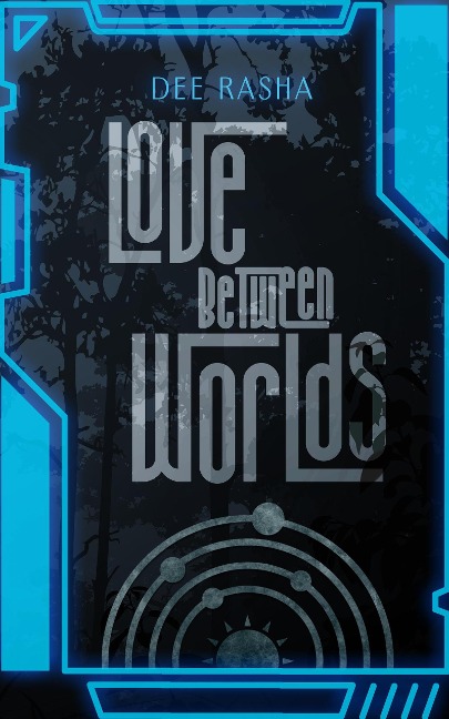 Love Between Worlds - Dee Rasha