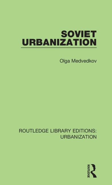 Soviet Urbanization - Olga Medvedkov