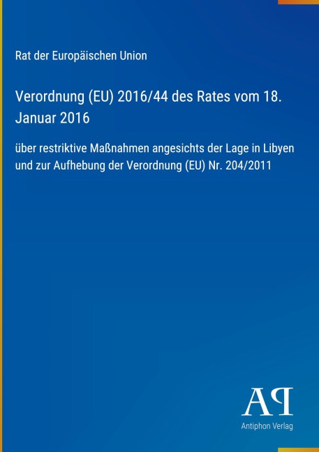 Verordnung (EU) 2016/44 des Rates vom 18. Januar 2016 - Rat der Europäischen Union