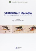 Sardegna e malaria. Un nuovo approccio a un antico malanno - 