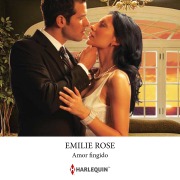 Cover-Bild zum Titel 'Amor fingido' von 'Emilie Rose'