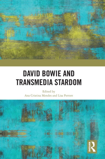 David Bowie and Transmedia Stardom - 