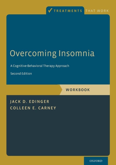 Overcoming Insomnia - Jack D. Edinger, Colleen E. Carney