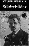 Cover-Bild zum Titel 'Städtebilder' von 'Walter Benjamin'