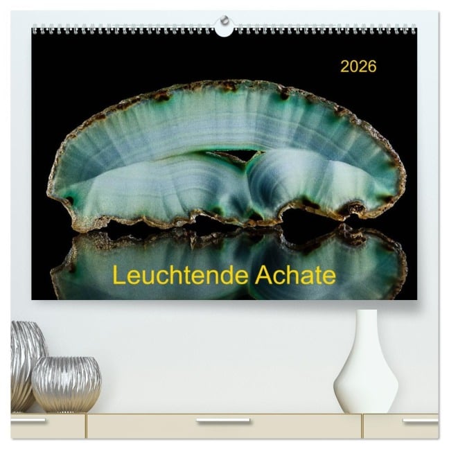 Leuchtende Achate (hochwertiger Premium Wandkalender 2026 DIN A2 quer), Kunstdruck in Hochglanz - Wolfgang Reif