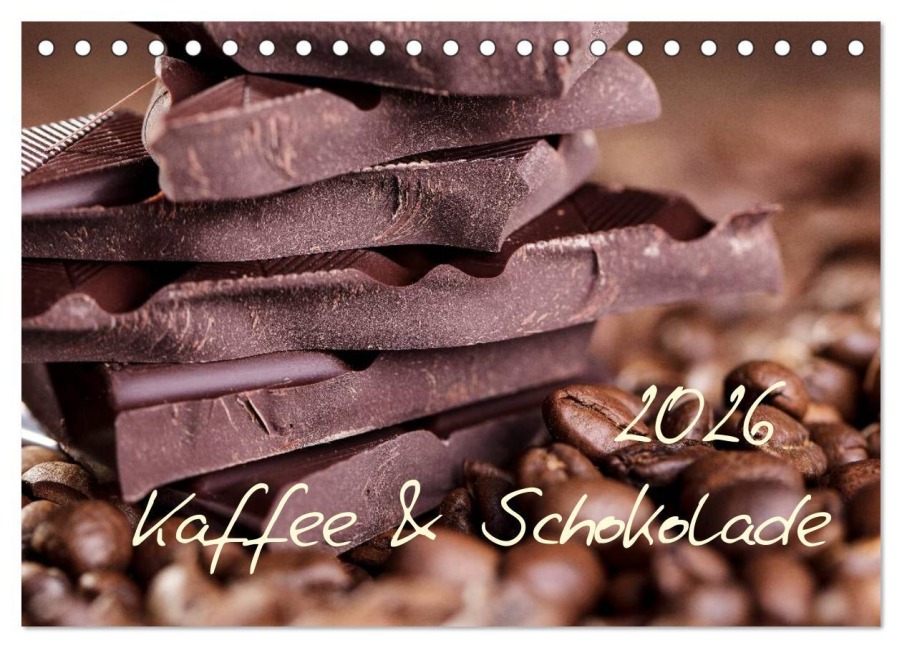 Kaffee & Schokolade (Tischkalender 2026 DIN A5 quer), CALVENDO Monatskalender - Nailia Schwarz