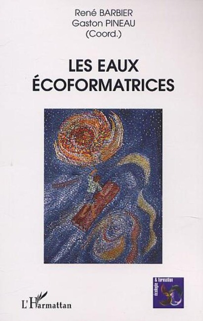 LES EAUX ÉCOFORMATRICES - Pineau, Barbier