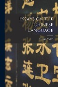 Cover-Bild zum Titel 'Essays on the Chinese Language' von 'Watters Thomas'