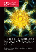 Cover-Bild zum Titel 'The Routledge International Handbook of Philosophy for Children' von ''