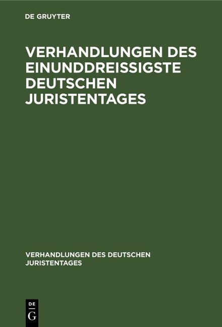 Verhandlungen des Einunddreißigste Deutschen Juristentages - Gutachten - 