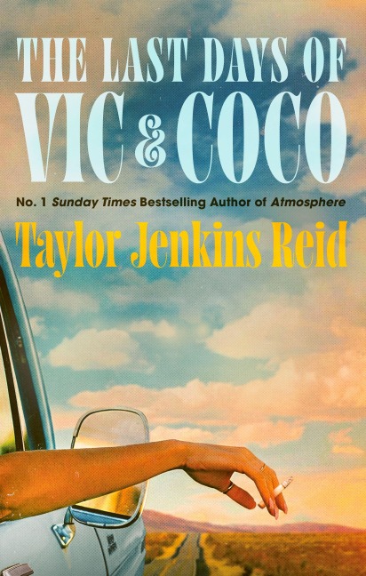 The Last Days of Vic & Coco - Taylor Jenkins Reid