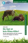 Cover-Bild zum Titel 'Die Kuh ist kein Klima-Killer!' von 'Anita Idel'