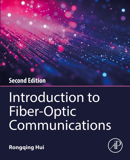 Introduction to Fiber-Optic Communications - Rongqing Hui