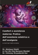 Cover-Bild zum Titel 'Comfort e assistenza materna: Pratica dell'anestesia ostetrica e dell'analgesia' von 'Akshaya Shetti, Lt Col (Dr) Raj Narayan Mandal, Chinmay Divyadarshi Kar'