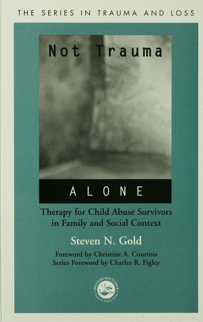 Not Trauma Alone - Steven Gold