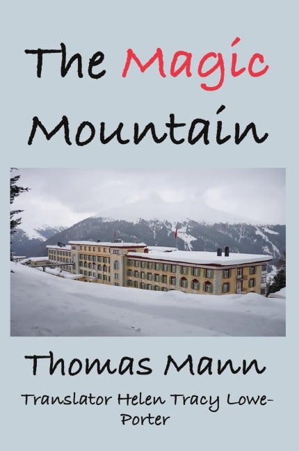 The Magic Mountain - Thomas Mann