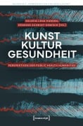 Cover-Bild zum Titel 'Kunst - Kultur - Gesundheit' von ''