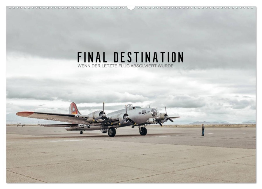 FINAL DESTINATION (Wandkalender 2026 DIN A2 quer), CALVENDO Monatskalender - Roman Becker