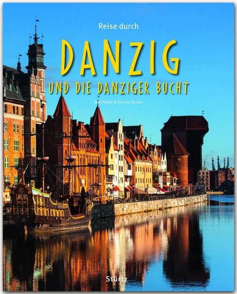 Reise durch DANZIG und die DANZIGER BUCHT - Gunnar Strunz