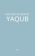 Cover-Bild zum Titel 'The Story of Prophet Yaqub' von 'Maa'
