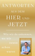 Cover-Bild zum Titel 'Antworten aus dem Hier und Jetzt' von 'Daniel Hertlein'