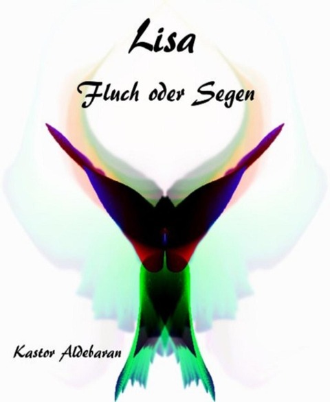Lisa - Fluch oder Segen - Kastor Aldebaran
