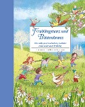 Frühlingstanz und Blütenkranz - Ein Hausbuch für gemeinsame Familienzeit - 