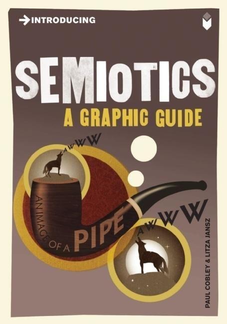 Introducing Semiotics - Paul Cobley
